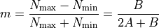 m = \frac{N_\text{max} - N_\text{min}}
{N_\text{max} + N_\text{min}} = \frac{B}{2A + B}