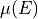 \mu(E)